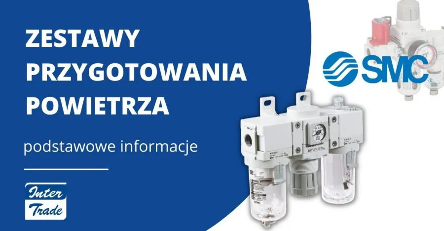 Zestawy przygotowania powietrza - podstawowe informacje